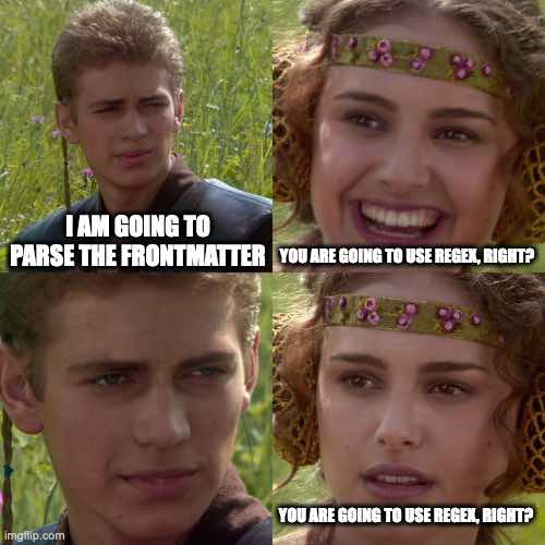 Padme Anakin Meme. Padme wants to confirm Anakin will use regex